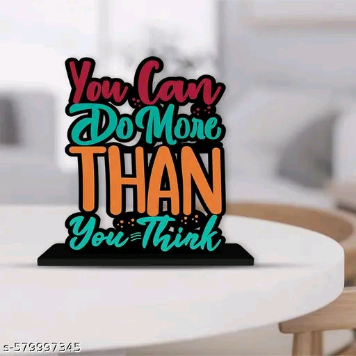 “You Can Do More Than You Think” – Wooden Decorative Quote for Office Desk!