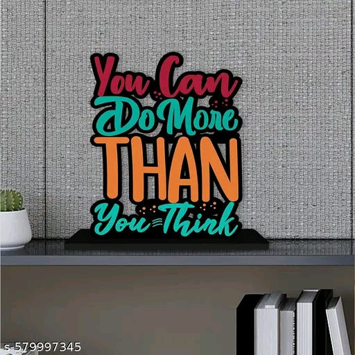 “You Can Do More Than You Think” – Wooden Decorative Quote for Office Desk!