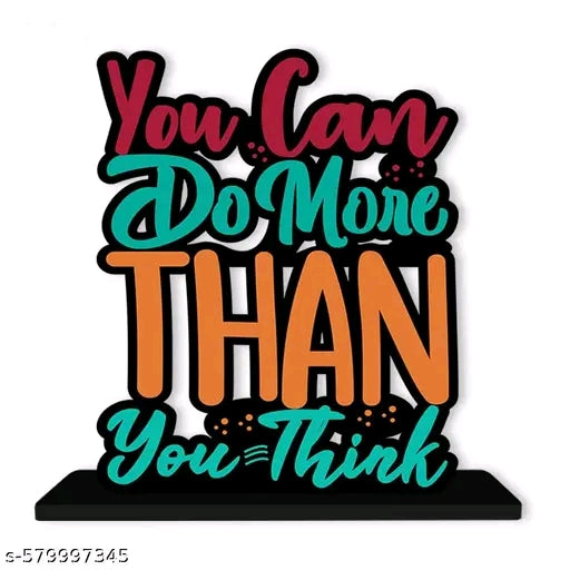 “You Can Do More Than You Think” – Wooden Decorative Quote for Office Desk!